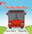 The Big Red Bus: a Simple Recount of a Journey on a Big, Red Bus (Collins Big Cat Phonics): Red a/Band 2a
