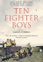 Ten Fighter Boys