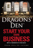 Dragons' Den: Start Your Own Business: From Idea to Income