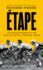 Etape: the Untold Stories of the Tour De France's Defining Stages