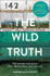 The Wild Truth: The Secrets That Drove Chris Mccandless into the Wild