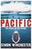 Pacific: the Ocean of the Future [Paperback] [Oct 27, 2015] Simon Winchester