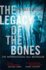 The Legacy of the Bones (the Baztan Trilogy, Book 2)