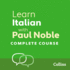 Learn Italian with Paul Noble for Beginners-Complete Course Audio Download. / Paul Noble