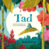 Tad: a Big Story About a Brave Minibeast