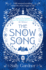 The Snow Song: a Magical Fantasy Fairytale and Love Story, Perfect to Cosy Up With This Christmas and Winter 2024!