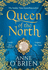 Queen of the North: Sumptuous and Evocative Historical Fiction From the Sunday Times Bestselling Author