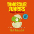 Happy Hatchday: Book 1 (Dinosaur Juniors)