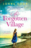 The Forgotten Village: Absolutely Heartbreaking World War 2 Historical Fiction About Love, Loss and Secrets