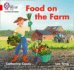 Food on the Farm: Band 02b/Red B (Collins Big Cat Phonics for Letters and Sounds)