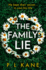 The Family Lie: an Absolutely Gripping Crime Thriller Book That Will Keep You Guessing Until the Very End