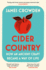 Cider Country: How an Ancient Craft Became a Way of Life