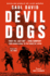 Devil Dogs: a New History of the Second World War From the Sunday Times Bestselling Author of Sbs Saul David