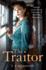 The Traitor: an Absolutely Gripping and Emotional Historical Novel Perfect for Fans of My Name is Eva