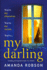 My Darling: From the #1 Bestselling Author of Obsession Comes a Sinister New Domestic Thriller