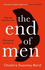 The End of Men: the Must-Read Debut of 2021 That Everyone's Talking About, From a Bold New Voice in Fiction