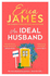 An Ideal Husband: From the Sunday Times Bestselling Author of Mothers and Daughters Comes an Uplifting New Family Drama for 2024