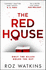 The Red House: Discover the New Gripping and Twisty Psychological Thriller for 2023