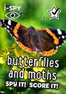 I-Spy Butterflies and Moths: Spy It! Score It! (Collins Michelin I-Spy Guides)