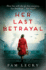 Her Last Betrayal: a New Unputdo