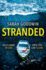 Stranded: a Completely Unputdownable Psychological Thriller With a Jaw-Dropping Twist