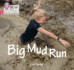 Big Mud Run: Phase 2 Set 5