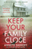 Keep Your Family Close