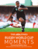 The Times Rugby World Cup Moments: The Perfect Gift for Rugby Fans with 100 Iconic Images and Articles