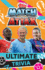 Match Attax: Ultimate Trivia: Match Attax Ultimate Trivia is an Exciting Companion to the World of Football. Packed With Tactical Facts, Goal-Scoring...and Quizzes From the Games Superstars