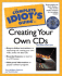 The Complete Idiot's Guide to Creating Your Own Cds (Complete Idiot's Guide to...(Computer))