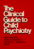 Clinical Guide to Child Psychology