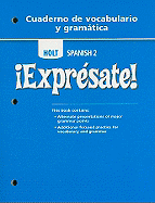 Expresate: Level 2-Cuaderno De Vocabulario Y Gramatica Holt, Rinehart and Winston