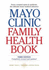 Mayo Clinic Family Health Book, Third Edition