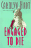 Engaged to Die