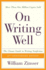 On Writing Well: the Classic Guide to Writing Non-Fiction