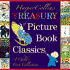 Harpercollins Treasury of Picture Book Classics: a Child's First Collection