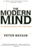 The Modern Mind: an Intellectual History of the 20th Century