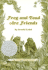 Frog and Toad Are Friends: a Caldecott Honor Award Winner
