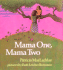 Mama One, Mama Two