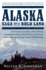 Alaska: Saga of a Bold Land