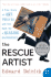 The Rescue Artist: a True Story of Art, Thieves, and the Hunt for a Missing Masterpiece: an Edgar Award Winner