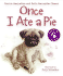 Once I Ate a Pie