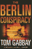 The Berlin Conspiracy: a Novel