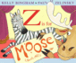 Z is for Moose (Booklist Editors Choice. Books for Youth (Awards))