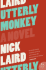 Utterly Monkey: a Novel