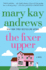 The Fixer Upper: a Novel