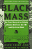 Black Mass: the True Story of an Unholy Alliance Between the Fbi and the Irish Mob