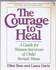 Courage to Heal: a Guide for Women Survivors of Child Sexual Abuse