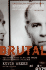 Brutal: Untold Story of My Life Inside Whitey Bulger's Irish Mob