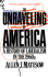 The Unravelling of America: a History of Liberalism in the 1960s (the New American Nation Series)